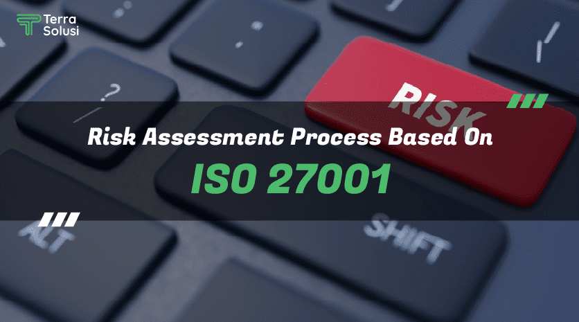 Proses Risk Assessment ISO 27001