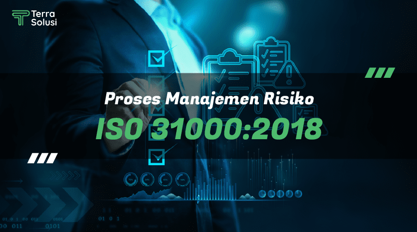 Proses Manajemen Risiko ISO 31000:2018