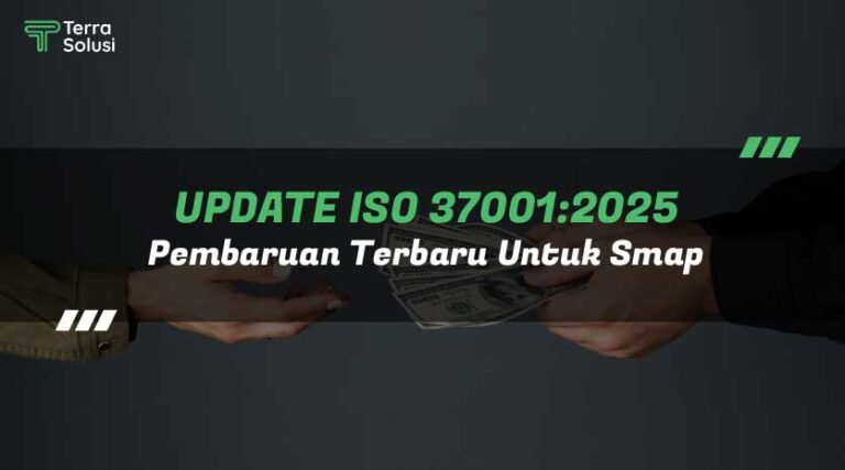 Update ISO 37001:2025: Pembaruan Terbaru untuk SMAP