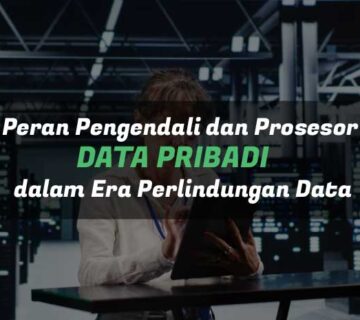 Pengendali dan Prosesor Data Pribadi